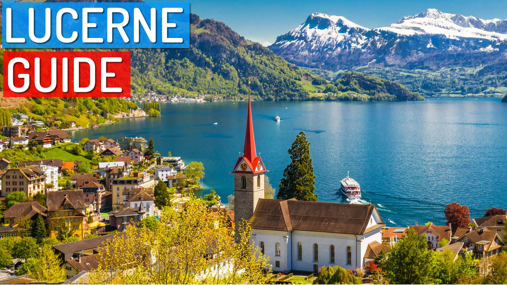 Lucerne Travel Guide